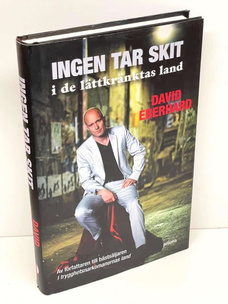 David Eberhard : Ingen tar skit i de lättkränktas land