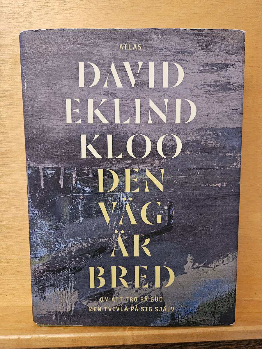 David Eklind Kloo : Den väg är bred