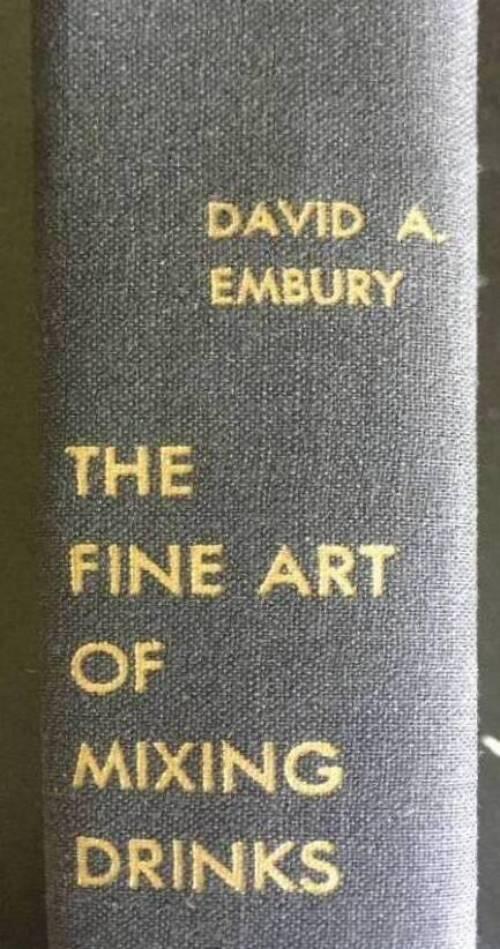 David Embury : The fine art of mixing drinks