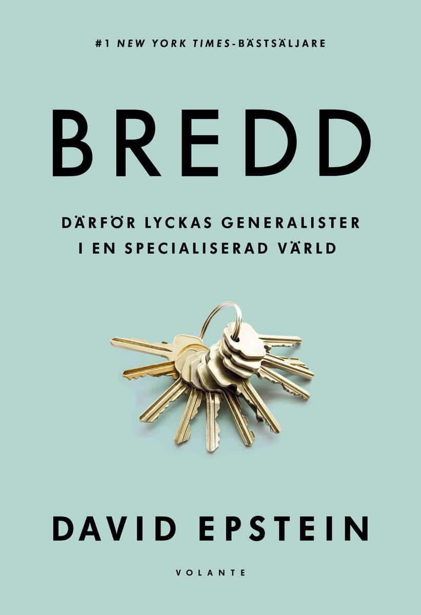 David Epstein : Bredd : därför lyckas generalister i en specialiserad värld