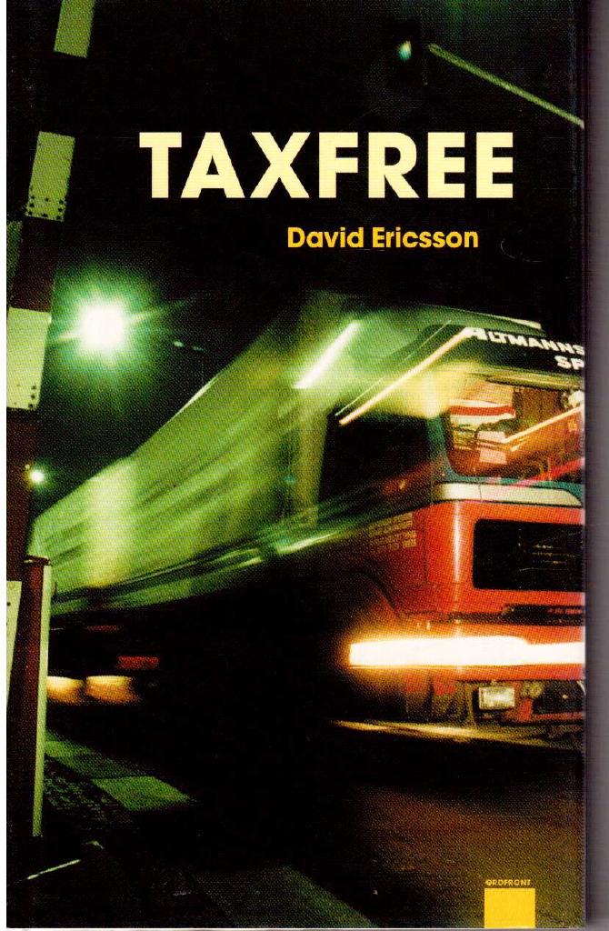 David Ericsson : Taxfree