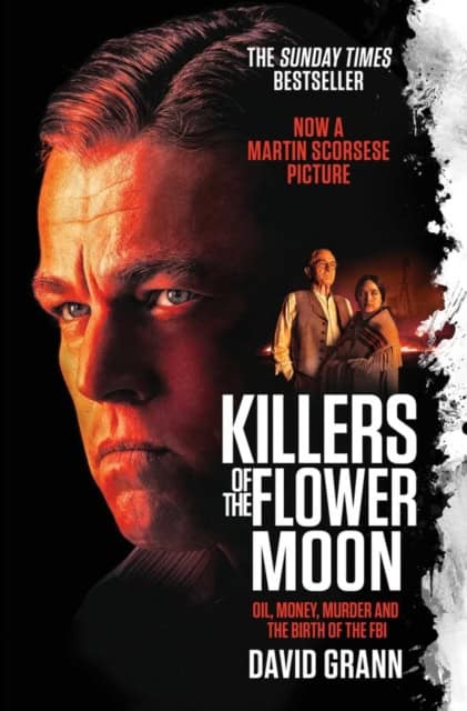 David Grann : Killers of the Flower Moon