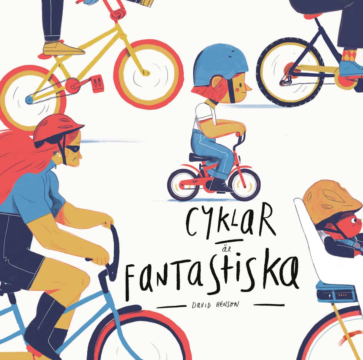 David Henson : Cyklar är fantastiska
