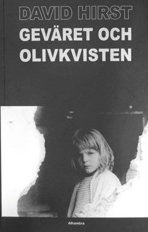 David Hirst : Geväret och olivkvisten