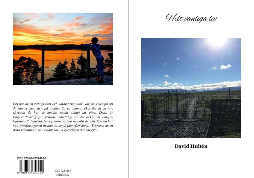 David Hultén : Helt vanliga liv