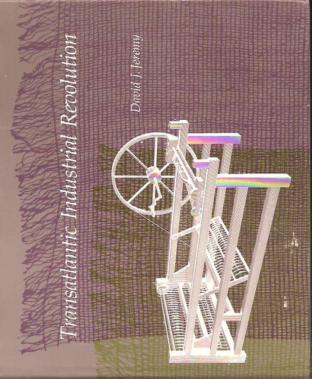 David J Jeremy : Transatlantic industrial revolution