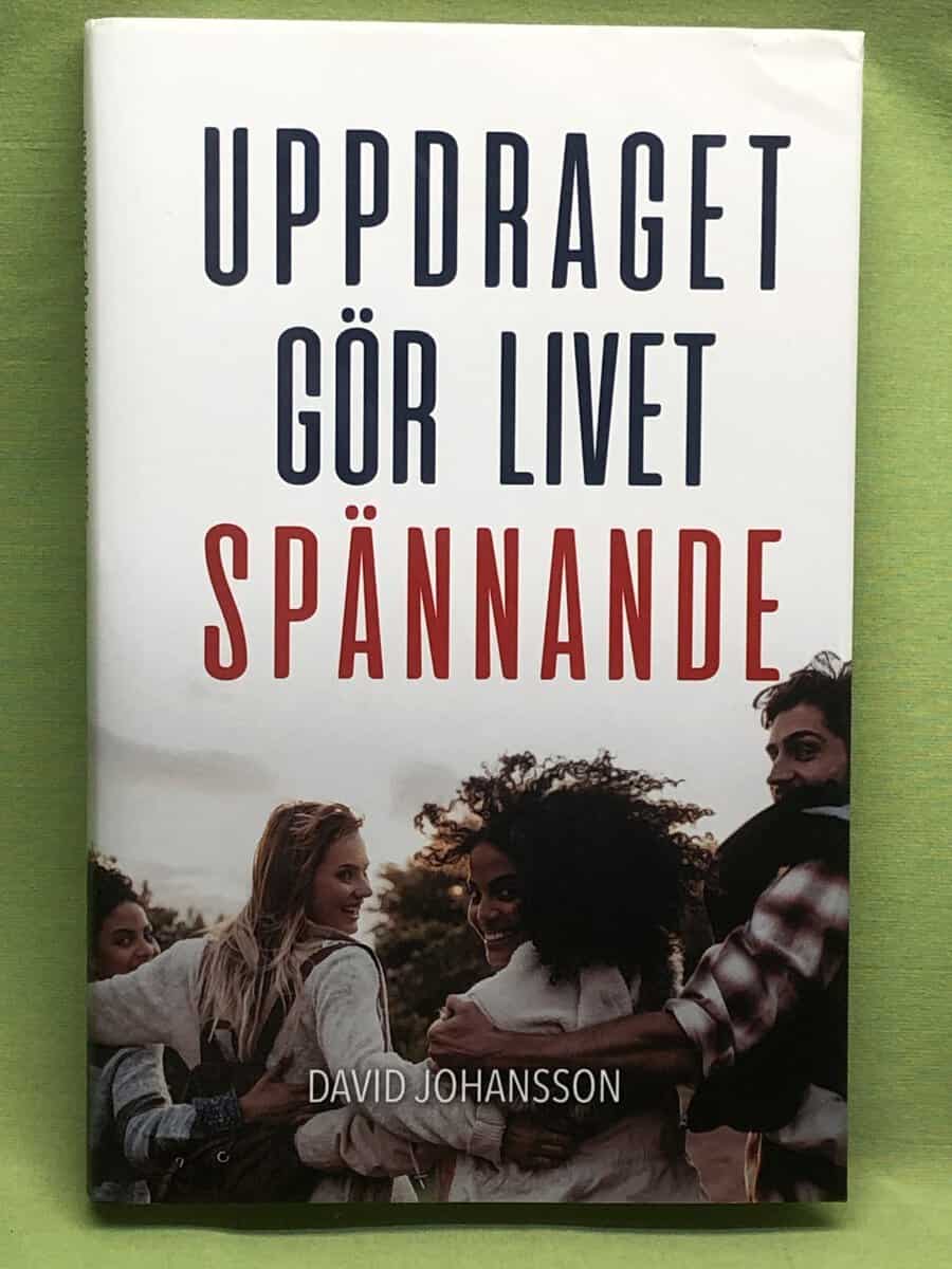David Johansson : Uppdraget gör livet spännande