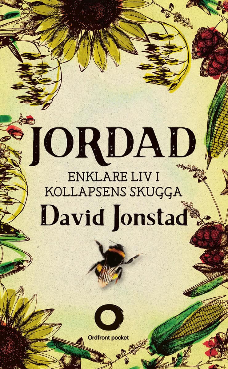 David Jonstad : Jordad : enklare liv i kollapsens skugga