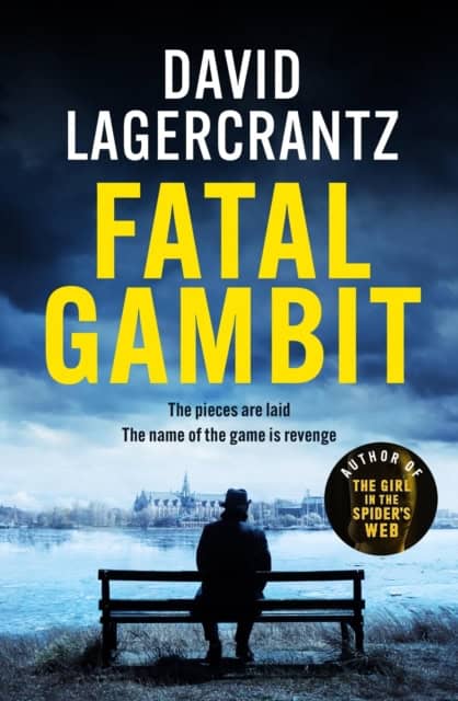 David Lagercrantz : Fatal Gambit
