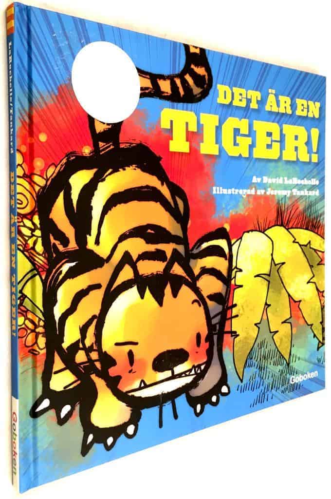 David LaRochelle ; Jeremy Tankard : Det är en tiger!