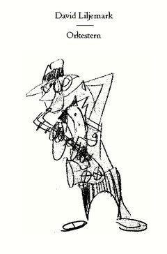 David Liljemark : Orkestern