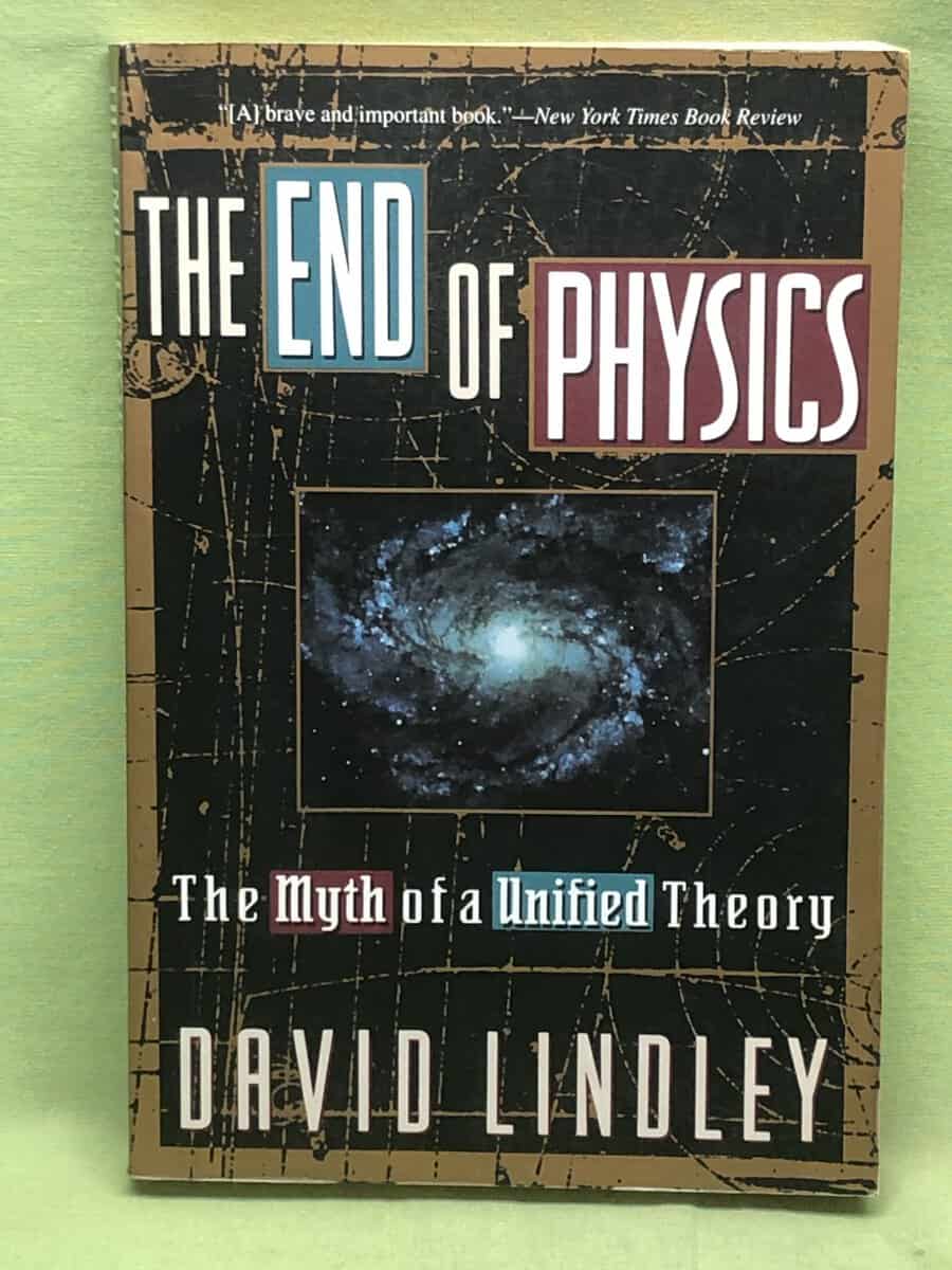 David Lindley : The end of physics