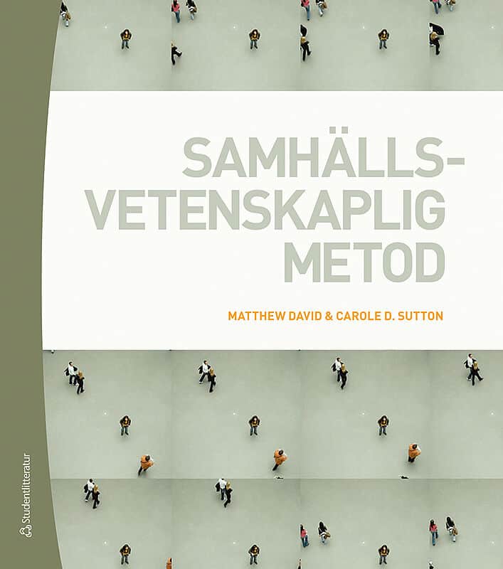 David, Matthew ; Sutton, Carole D. : Samhällsvetenskaplig metod