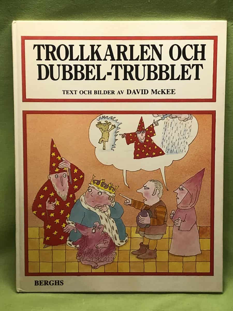 David McKee : Trollkarlen och dubbel-trubblet