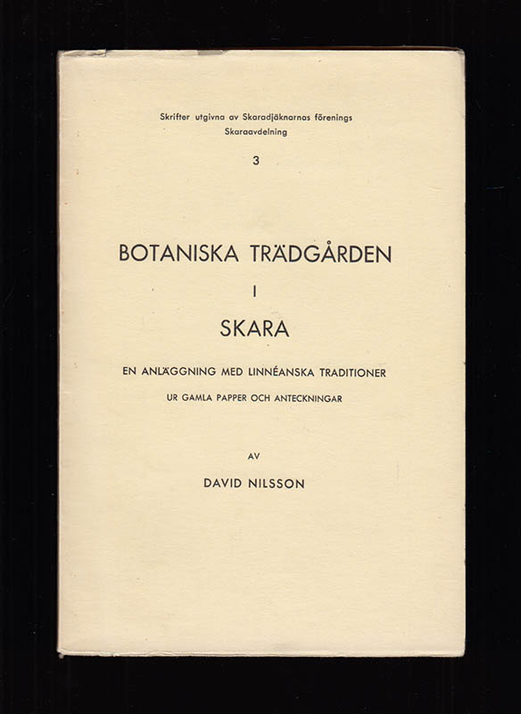 David Nilsson : Botaniska trädgården i Skara