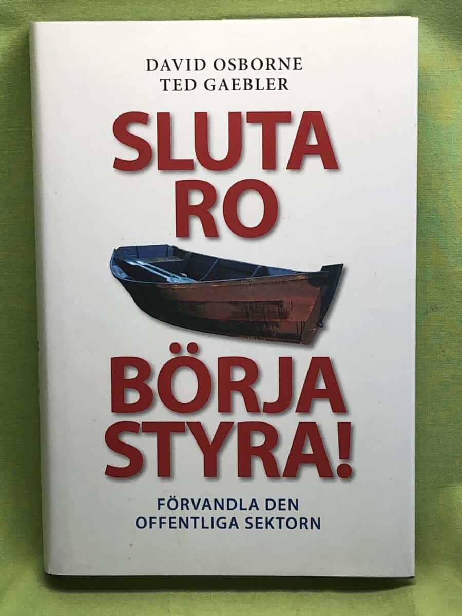 David Osborne : Sluta ro - börja styra