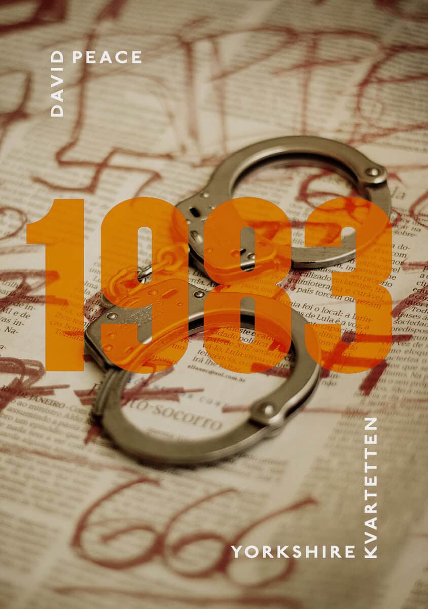 David Peace : 1983 : (Fjärde boken i Yorkshire-kvartetten)