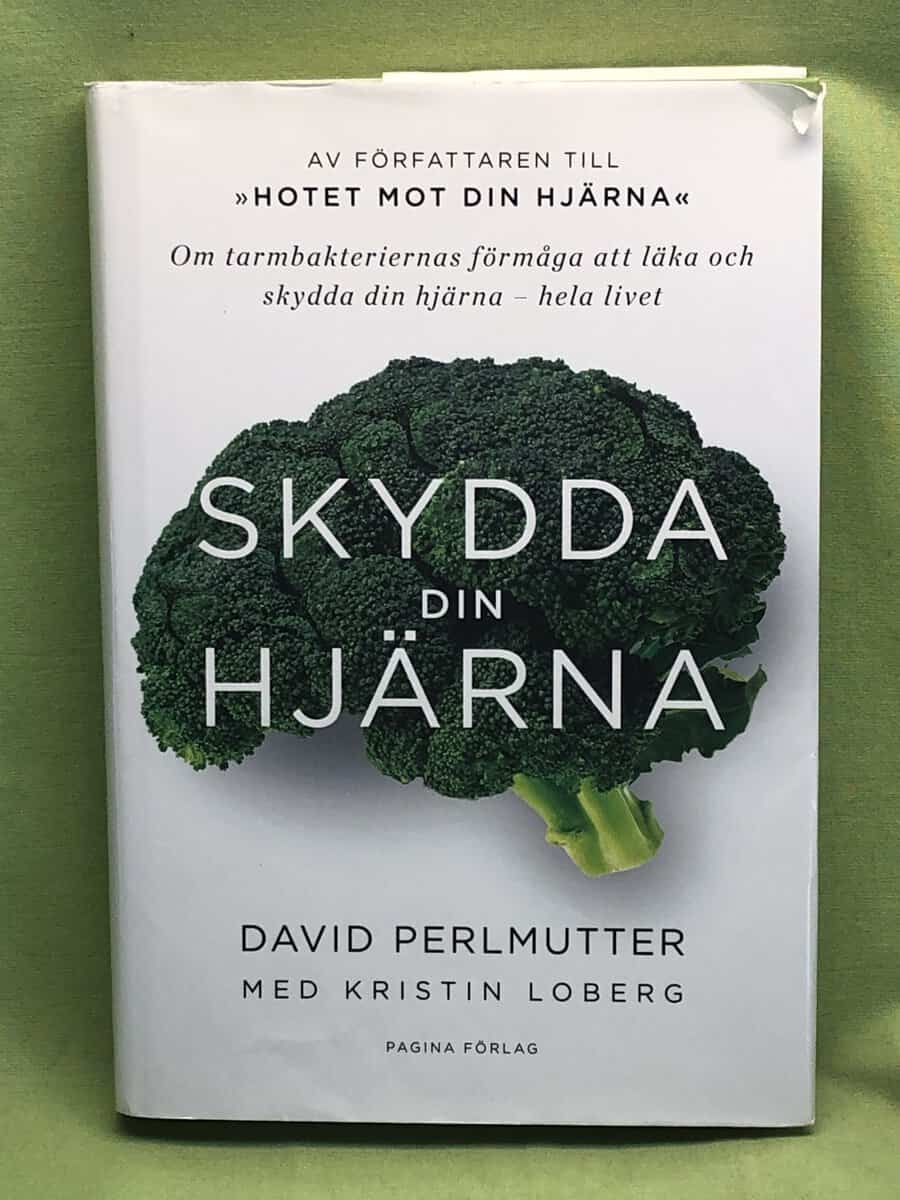 David Perlmutter : Skydda din hjärna