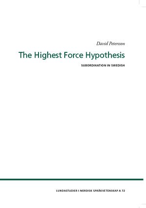 David Petersson : The highest force hypothesis
