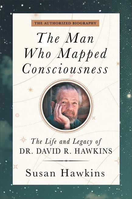 David R. Hawkins : The Man Who Mapped Consciousness