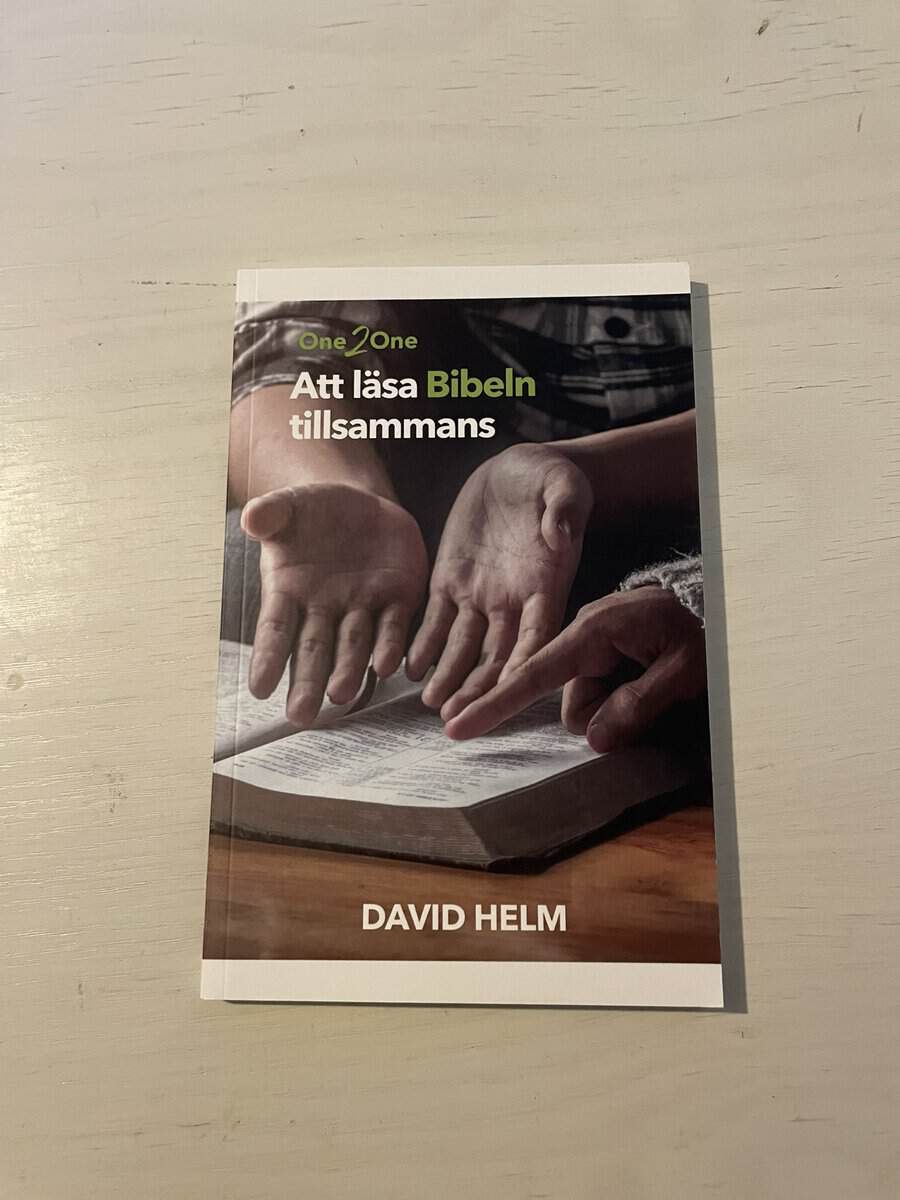 David R. Helm : One2One - att läsa Bibeln tillsammans