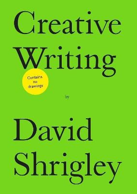 David Shrigley : Creative Writing