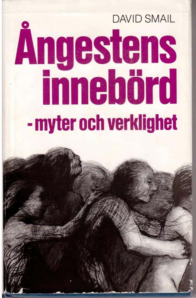 David Smail : Ångestens innebörd. Myter och verklighet