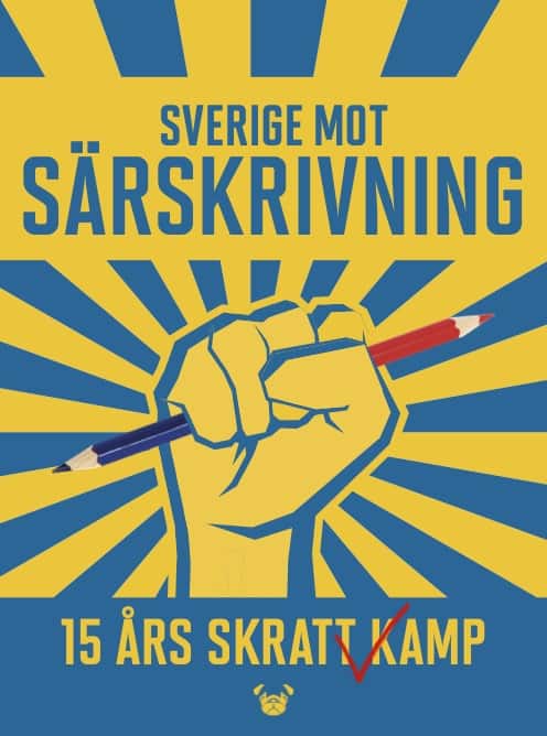 Stark, David | SVERIGE MOT SÄRSKRIVNING - 15 ÅRS SKRATTKAMP