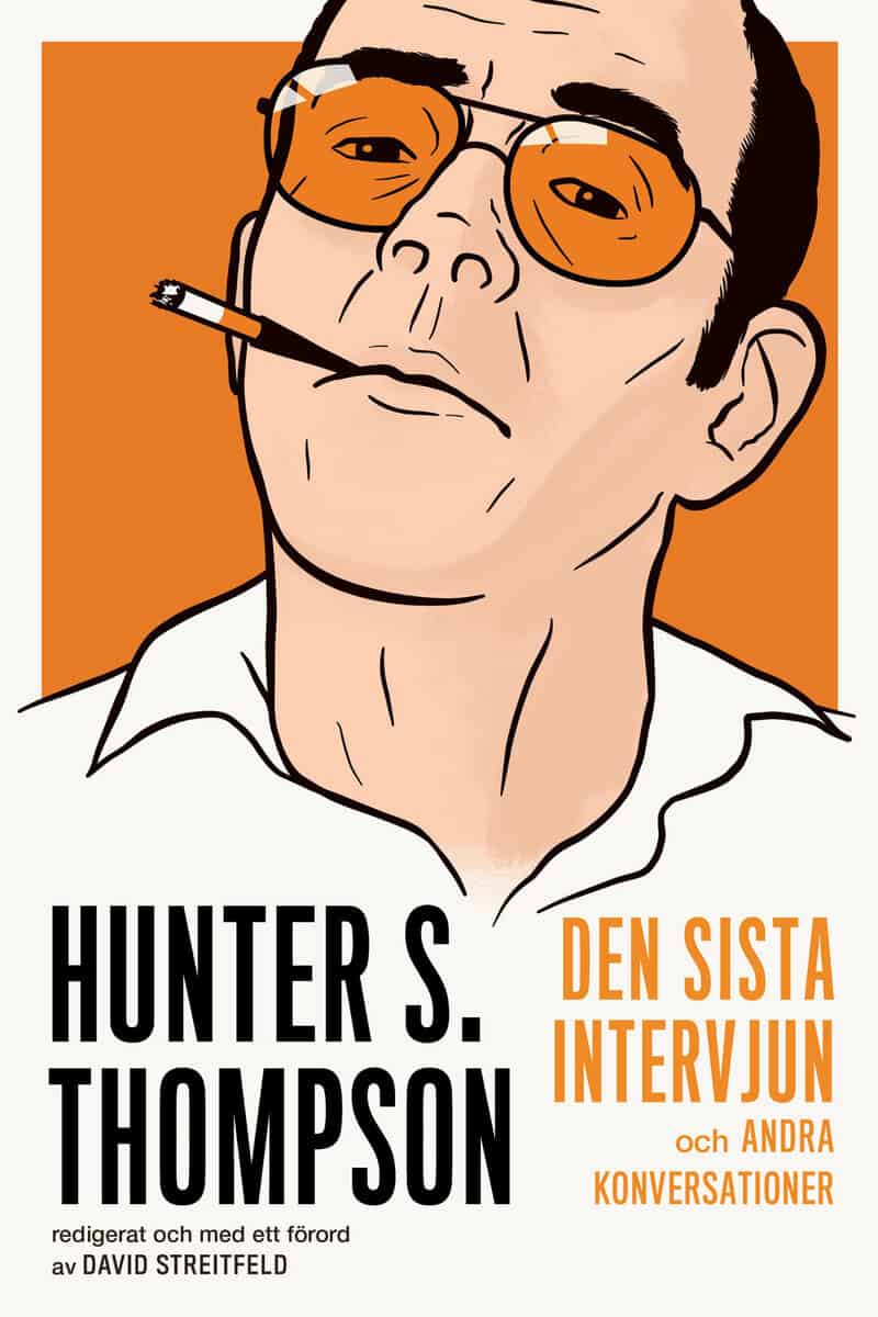 David Streitfeld : Hunter S. Thompson