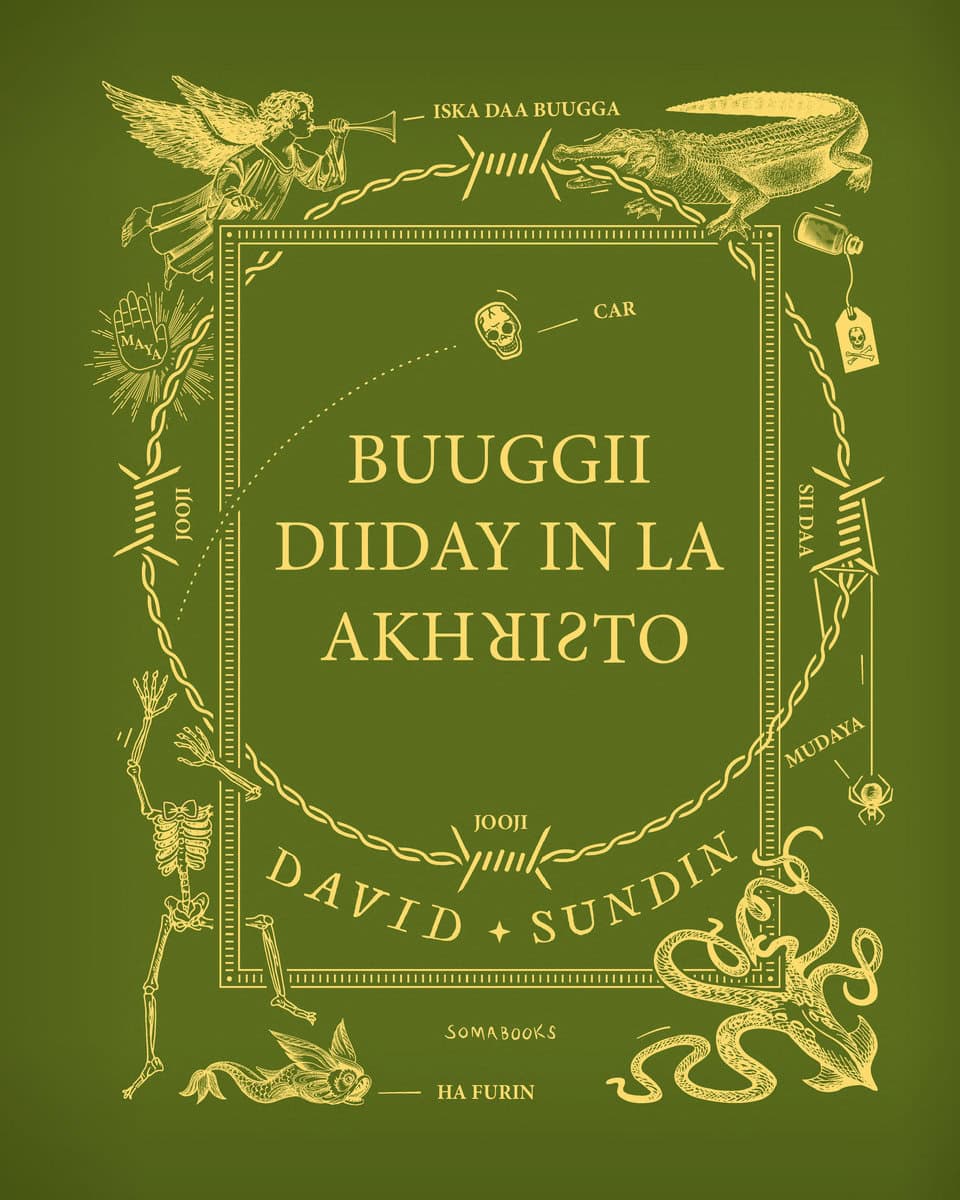 David Sundin : Boken som inte ville bli läst (somaliska)