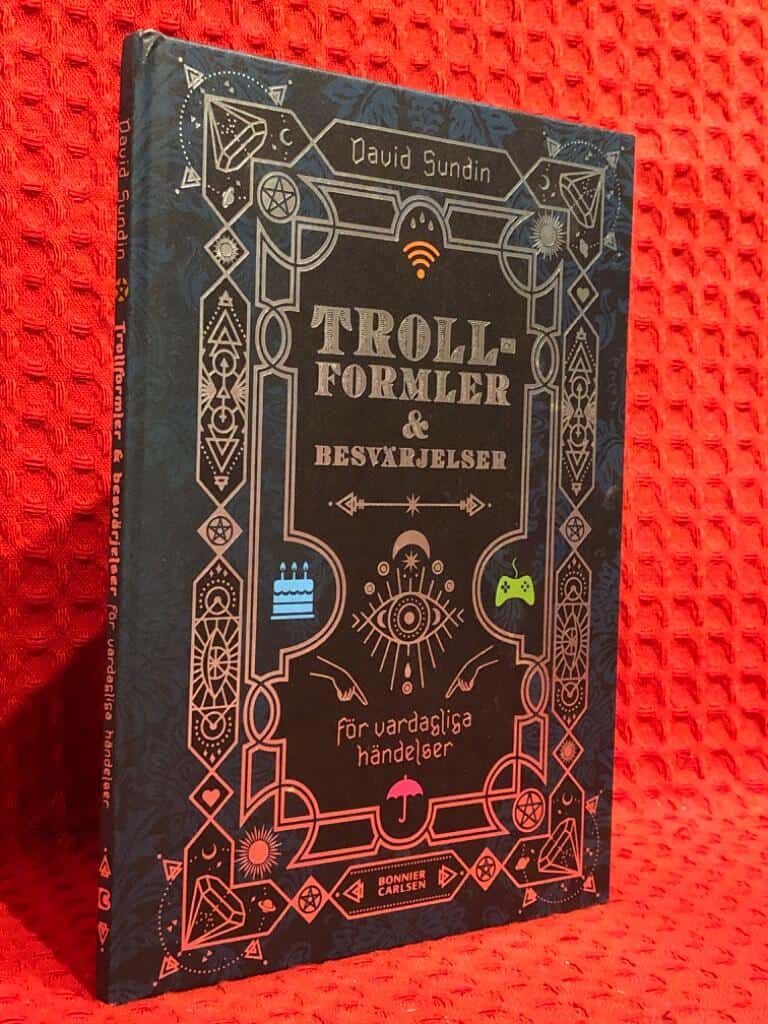 David Sundin : Trollformler och besvärjelser