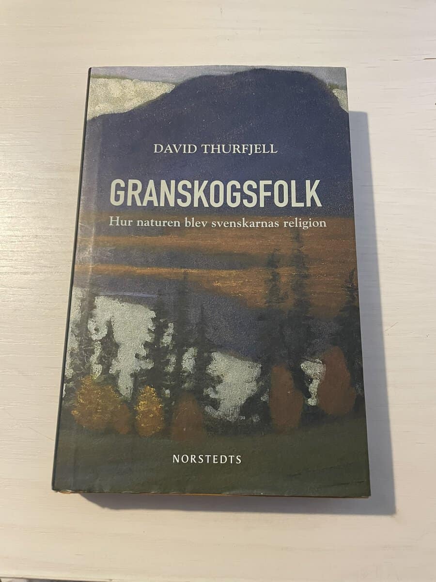 David Thurfjell : Granskogsfolk