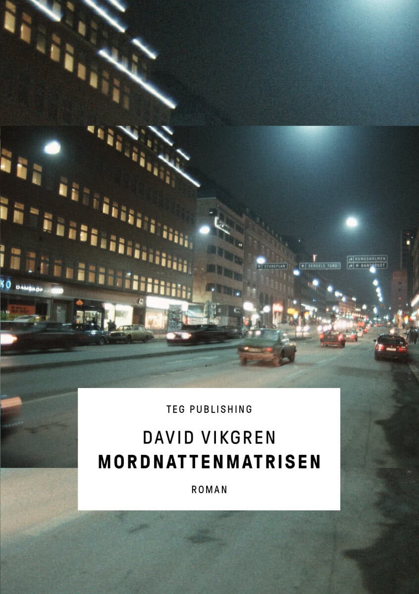 David Vikgren : Mordnattenmatrisen