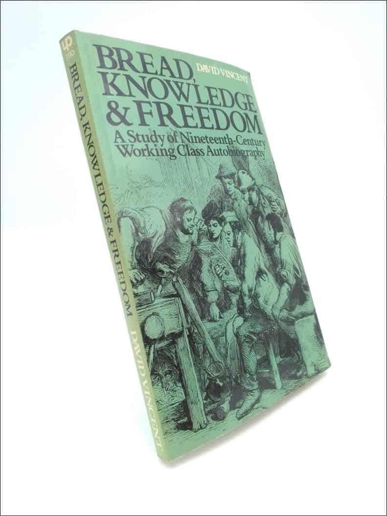 David Vincent : Bread, knowledge, and freedom