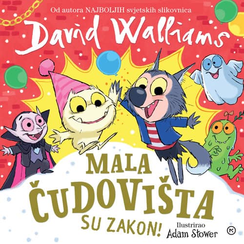 David Walliams : Mala čudovišta su zakon
