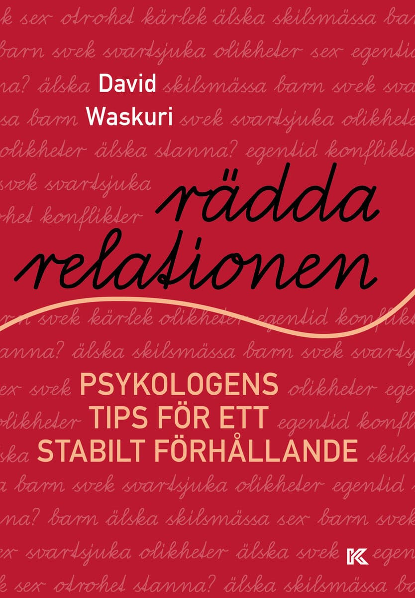 David Waskuri : Rädda relationen : psykologens tips för ett stabilt förhållande