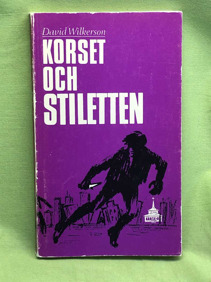David Wilkerson : Korset och stiletten