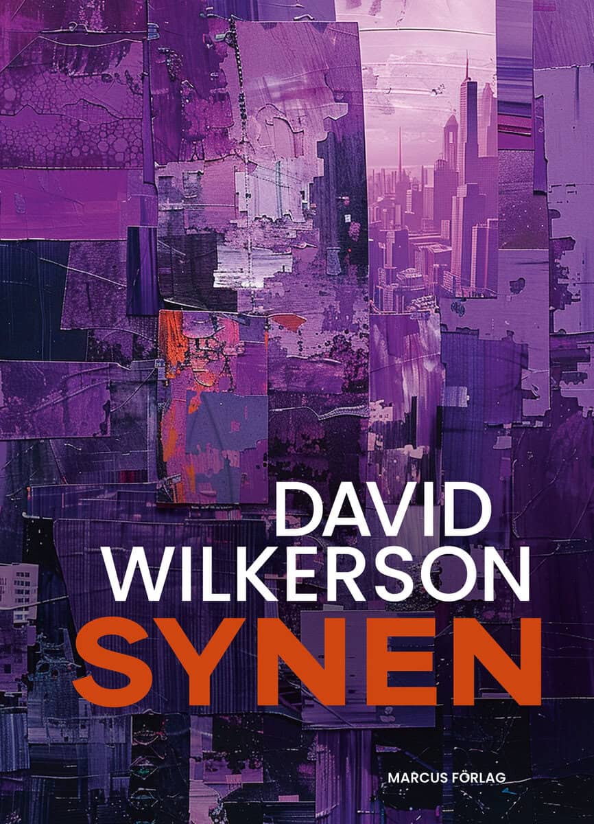 David Wilkerson : Synen