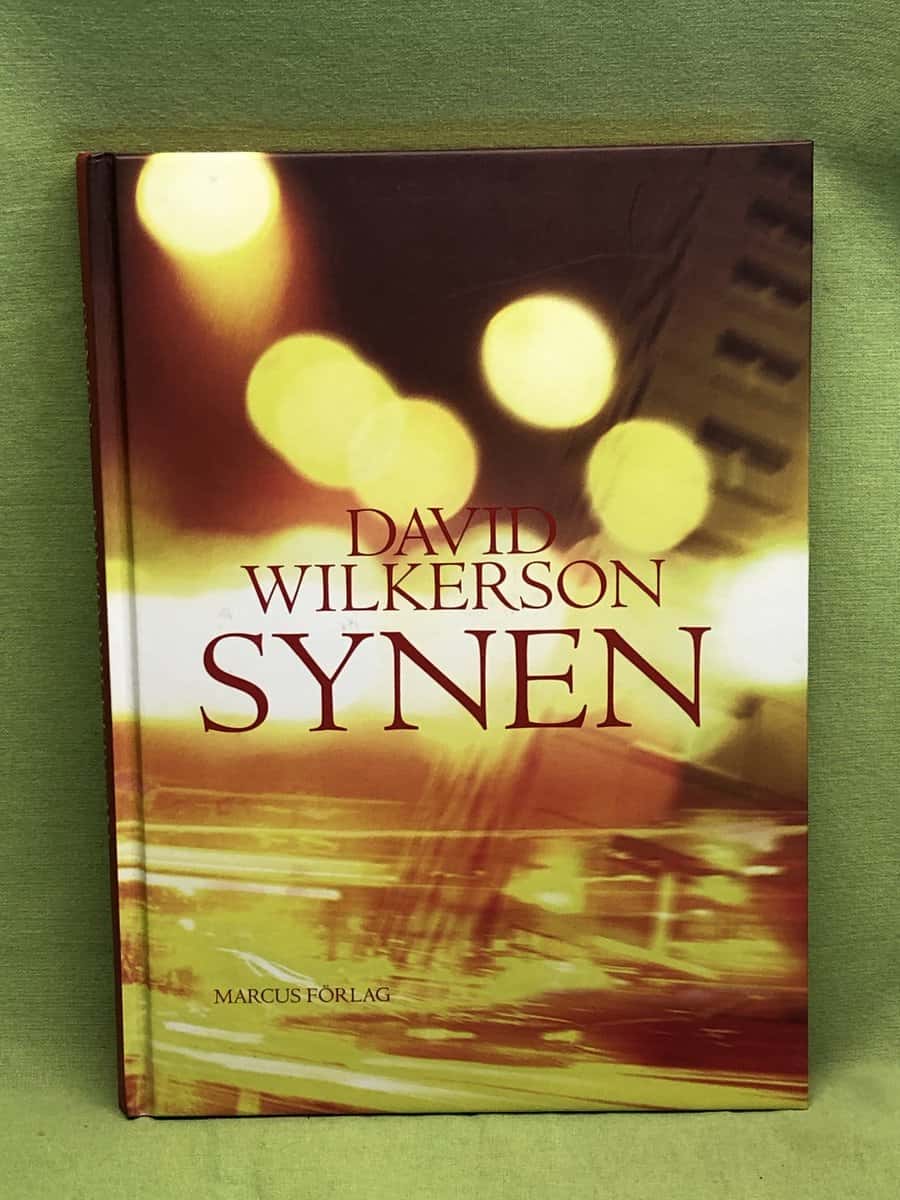 David Wilkerson : Synen