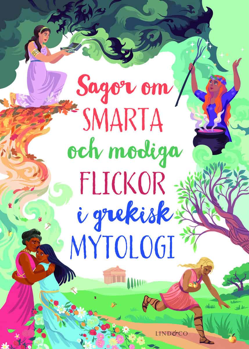 Davidson, Susanna ; Dickins, Rosie : Sagor om smarta och modiga flickor i grekisk mytologi