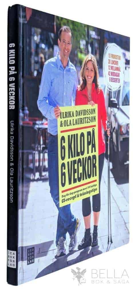 Davidsson, Ulrika ; Ola Lauritzson : 6 kilo på 6 veckor