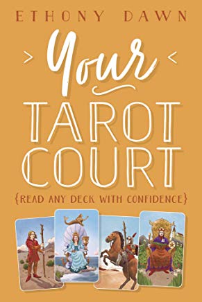 Dawn Ethony : Your Tarot Court