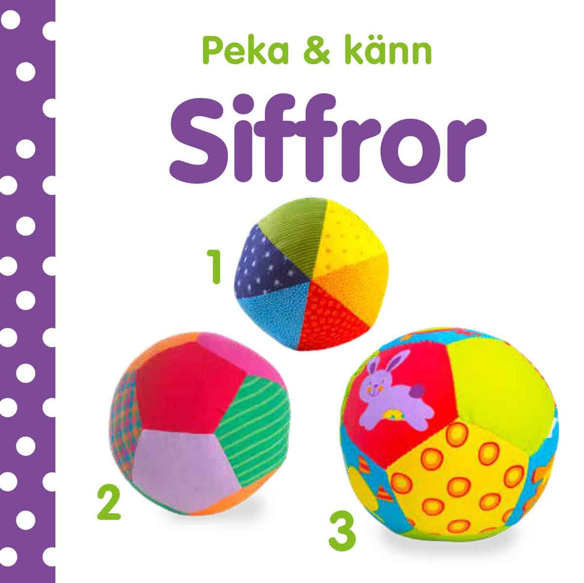 Dawn Sirett : Peka & känn. Siffror