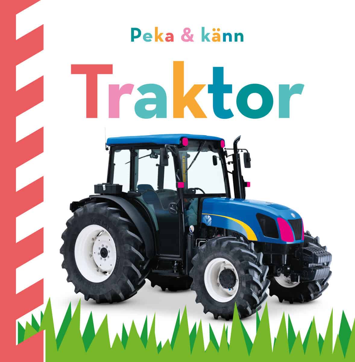 Dawn Sirett : Peka och känn. Traktor