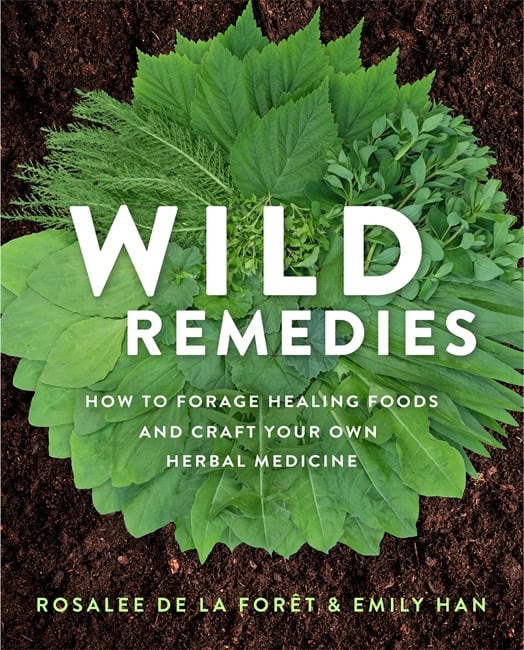 de la Foret, Rosalee ; Han, Emily : Wild remedies