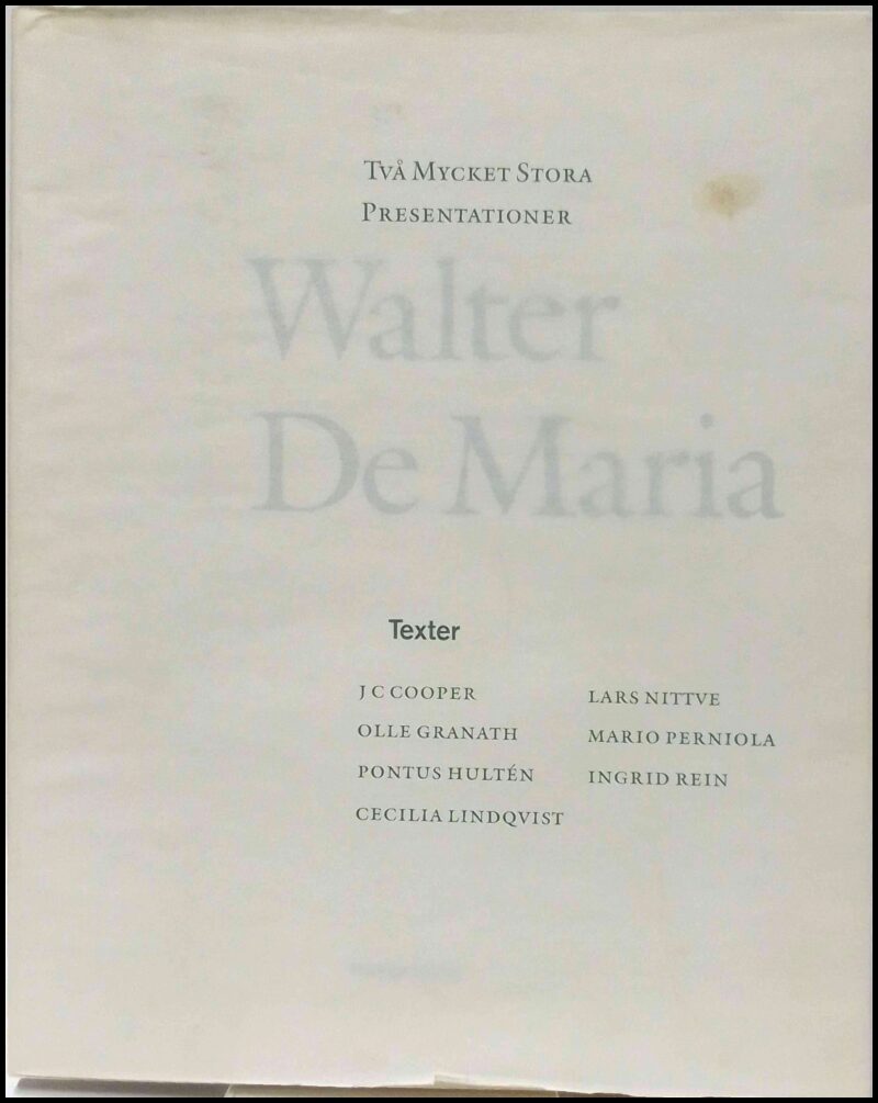 De Maria, Walter ; Nittve, Lars (red.) : Två mycket stora presentationer