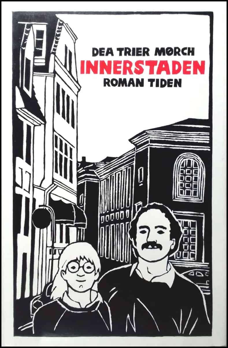 Dea Trier Mørch : Innerstaden