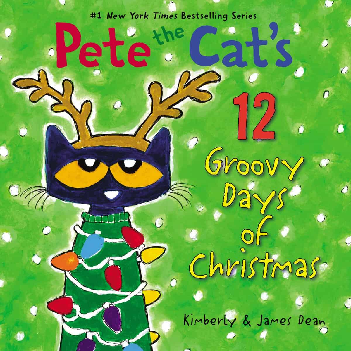 Dean, James ; Dean, Kimberly : Pete the Cat's 12 Groovy Days of Christmas