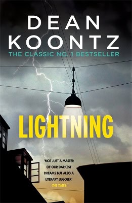 Dean Koontz : Lightning - a chilling thriller full of suspense and shocking secrets