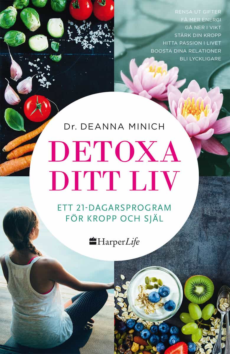 Deanna Minich : Detoxa ditt liv